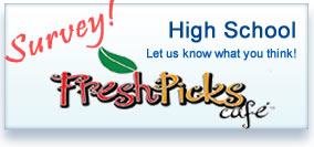 High School Survey for the Fresh Picks Cafe File Manager -> surveyHS.jpg